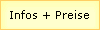 Infos + Preise