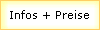 Infos + Preise